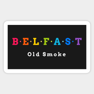 Belfast , Old Smoke Sticker